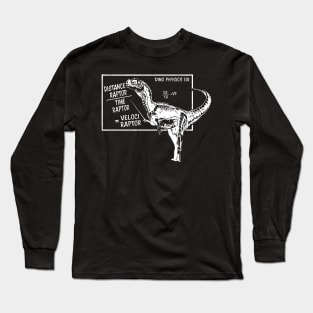 Velociraptor Funny Physics Joke Raptor Dinosaur Long Sleeve T-Shirt